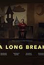 A Long Break (2022)