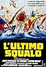 L'ultimo squalo (1981) Poster