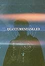 Josh Yellin-Flaherty in Quantum Entangled