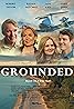 Grounded Poster