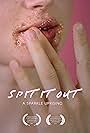 Spit It Out: A Sparkle Uprising (2017)