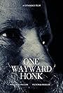 One Wayward Honk (2023)