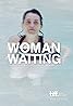 Woman Waiting (2010) Poster