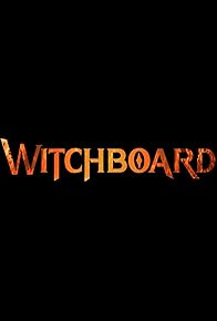 Primary photo for Witchboard