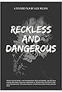 Reckless and Dangerous (2020)