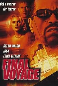 Erika Eleniak, Ice-T, and Dylan Walsh in Final Voyage (1999)