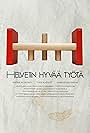 Helvetin hyvää työtä (2009)