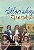 Herrskap och tjänstehjon (Video 2006) Poster