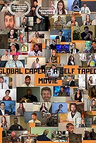 Primary photo for Global Caper-A Self Taped Movie