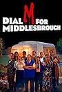 Annette Crosbie, Phil Davis, Jason Donovan, Joanna Page, Johnny Vegas, Sally Lindsay, Sian Gibson, John Macmillan, Jason Forbes, and Ambreen Razia in Dial M for Middlesbrough (2019)