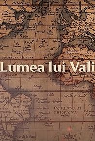 Primary photo for Lumea lui Vali