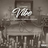 2 Chainz Feat. Ty Dolla $ign, Trey Songz, Jhené Aiko: It's a Vibe (2017)