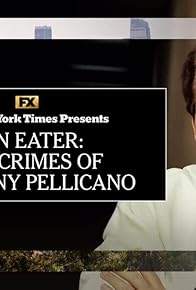 Primary photo for Sin Eater: The Crimes of Anthony Pellicano - Part 1