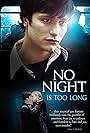 No Night Is Too Long (2002)