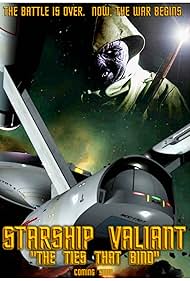 Starship Valiant: The Ties That Bind (2017)