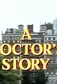 A Doctor's Story (1984)