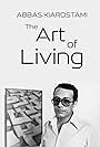 Abbas Kiarostami: The Art of Living (2003)