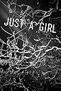 Just a Girl (2018)