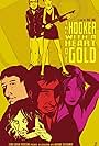 The Hooker with a Heart of Gold (2010)