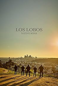 Primary photo for Los Lobos Native Sons