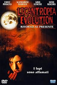 Emily Perkins in Licantropia Evolution - Ritorno al presente (2000)