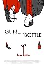 Gun and a Bottle (2019)