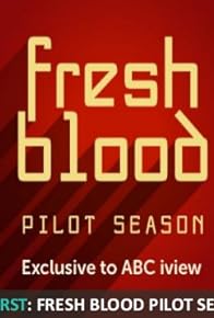 Primary photo for Fresh Blood Pilot Season