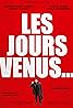 Les jours venus (2014) Poster