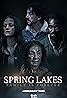 Spring Lakes (2023) Poster