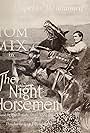 Tom Mix in The Night Horsemen (1921)