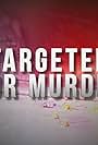 Targeted for Murder (2022)