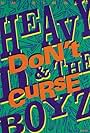 Heavy D & The Boyz Feat. Big Daddy Kane, Grand Puba, Kool G. Rap, Q-Tip, Pete Rock & CL Smooth: Don't Curse (1991)