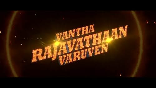 Vantha Rajavathaan Varuven - Teaser Promo