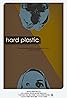 Hard Plastic (2020) Poster