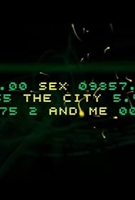 Sex, the City and Me (2007)