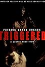 Triggered (2018)