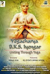 Primary photo for B.K.S. Iyengar: Uniting Through Yoga