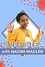 Naomi Wadler in Diversitea with Naomi Wadler (2019)