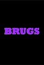 BRUGS: A Sketch Channel (2015)