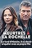 Meurtres à la Rochelle (TV Movie 2015) Poster