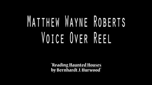 Voice Over Reel for Matthew Wayne Roberts