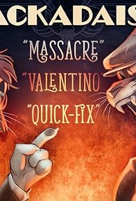 Primary photo for Massacre/Valentino/Quick-Fix