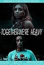 Together We're Heavy (2009)