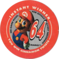 Pogs were included in the meals; collecting various could grant the player various prizes. This particular one, featuring Mario, granted the customer free cinnamon twists.