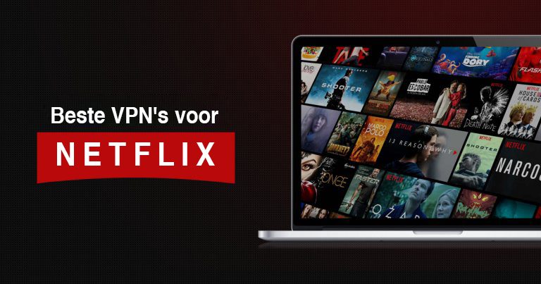 5 beste Netflix VPN's nog steeds betrouwbaar in 2024