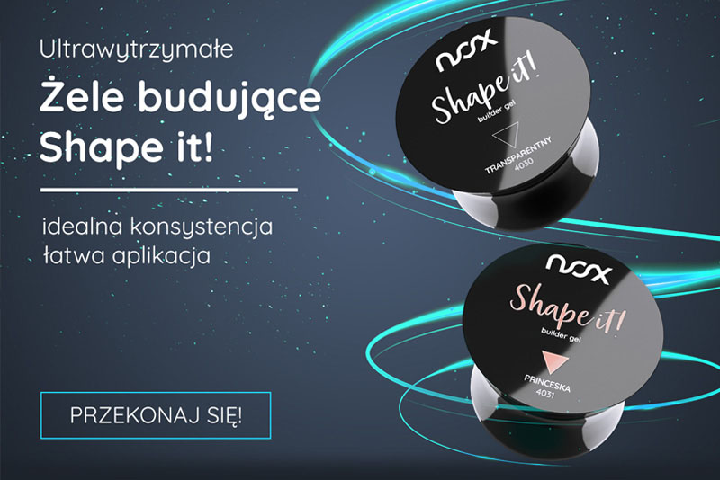 Ultrawytrzymałe żele budujące - Shape it