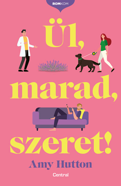 Amy Hutton: Ül, marad, szeret! (Central, 2024)