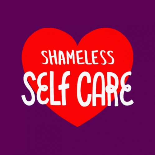 Self Care Feels GIF