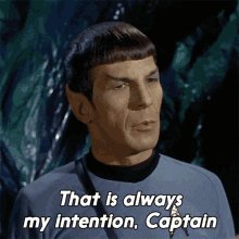 That Is Always My Intention Captain Spock GIF