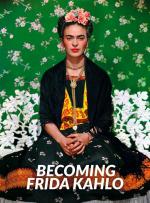 Becoming Frida Kahlo (TV Miniseries)